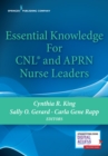 Image for Essential Knowledge for CNL and APRN Nurse Leaders