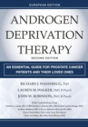 Image for Androgen Deprivation Therapy : An Essential Guide for Prostate Cancer Patients and Their Loved Ones, European Edition