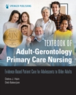 Image for Textbook of Adult-Gerontology Primary Care Nursing: Evidence-Based Patient Care for Adolescents to Older Adults