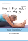 Image for Health promotion and aging: practical applications for health professionals