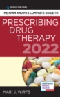 Image for The APRN and PA’s Complete Guide to Prescribing Drug Therapy 2022