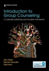 Image for Introduction to group counseling  : a culturally sustaining and inclusive framework