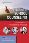 Image for Foundations of School Counseling: Innovation in Professional Practice