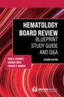 Image for Hematology Board Review: Blueprint Study Guide and Q&amp;A