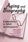 Image for Aging and Biography: Explorations in Adult Development
