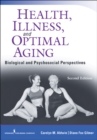 Image for Health, illness, and optimal aging