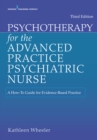 Image for Psychotherapy for the Advanced Practice Psychiatric Nurse, Third Edition