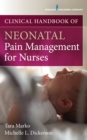 Image for Clinical handbook of neonatal pain management for nurses