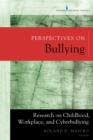 Image for Perspectives on bullying  : research on childhood, workplace, and cyberbullying