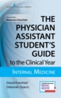 Image for The Physician Assistant Student&#39;s Guide to the Clinical Year: Internal Medicine