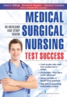 Image for Medical-surgical nursing test success  : an unfolding case study review