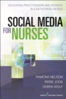 Image for Social media for nurses: educating practitioners and patients in a networked world