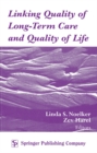 Image for Linking Quality of Long-Term Care and Quality of Life