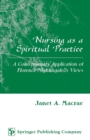 Image for Nursing as a Spiritual Practice: A Contemporary Application of Florence