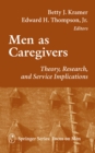 Image for Men as caregivers: theory, research, and service implications