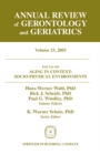Image for Annual Review of Gerontology and Geriatrics, Volume 23, 2003: Aging in Context: Socio-Physical Environments