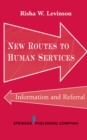 Image for New Routes to Human Services: Information and Referral