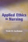 Image for Applied ethics in nursing