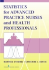 Image for Statistics for Advanced Practice Nurses and Health Professionals