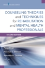 Image for Counseling Theories and Techniques for Rehabilitation and Mental Health Professionals
