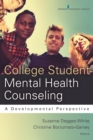 Image for College student mental health counseling  : a developmental approach