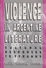 Image for Violence in Argentine Literature