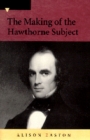 Image for The Making of the Hawthorne Subject