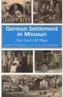 Image for German Settlement in Missouri : New Land, Old Ways