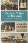 Image for Orphan Trains to Missouri