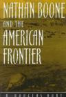 Image for Nathan Boone and the American Frontier