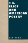 Image for T.S.Eliot and American Poetry