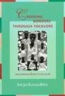 Image for Crossing borders through folklore  : African American women&#39;s fiction and art