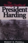 Image for The Strange Deaths of President Harding
