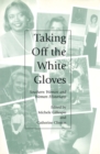 Image for Taking Off the White Gloves