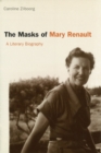 Image for The Masks of Mary Renault : A Literary Biography