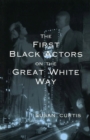 Image for The First Black Actors on the Great White Way