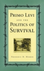 Image for Primo Levi and the Politics of Survival