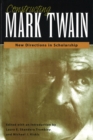 Image for Constructing Mark Twain : New Directions in Scholarship