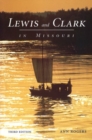 Image for Lewis and Clark in Missouri