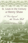 Image for St. Louis in the Century of Henry Shaw