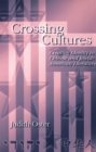 Image for Crossing cultures  : creating identity in Chinese and Jewish American literature