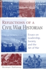Image for Reflections of a Civil War historian  : essays on leadership, society, and the art of war