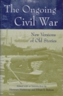 Image for The ongoing Civil War  : new versions of old stories