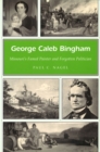 Image for George Caleb Bingham Volume 1
