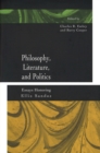 Image for Philosophy, Literature, and Politics
