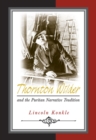 Image for Thornton Wilder and the Puritan narrative tradition