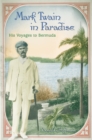 Image for Mark Twain in Paradise Volume 1