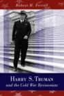 Image for Harry S. Truman and the Cold War Revisionists
