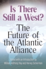 Image for Is There Still a West? : The Future of the Atlantic Alliance
