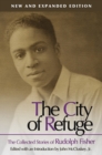 Image for The city of refuge  : the collected stories of Rudolph Fisher